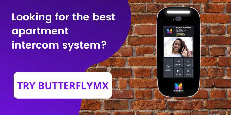 If you need an apartment intercom system, try ButterflyMX
