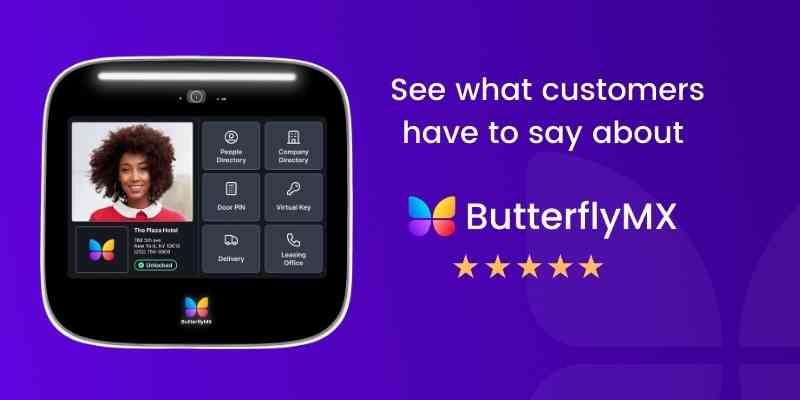 See what customers have to say about the ButterflyMX apartment intercom system.