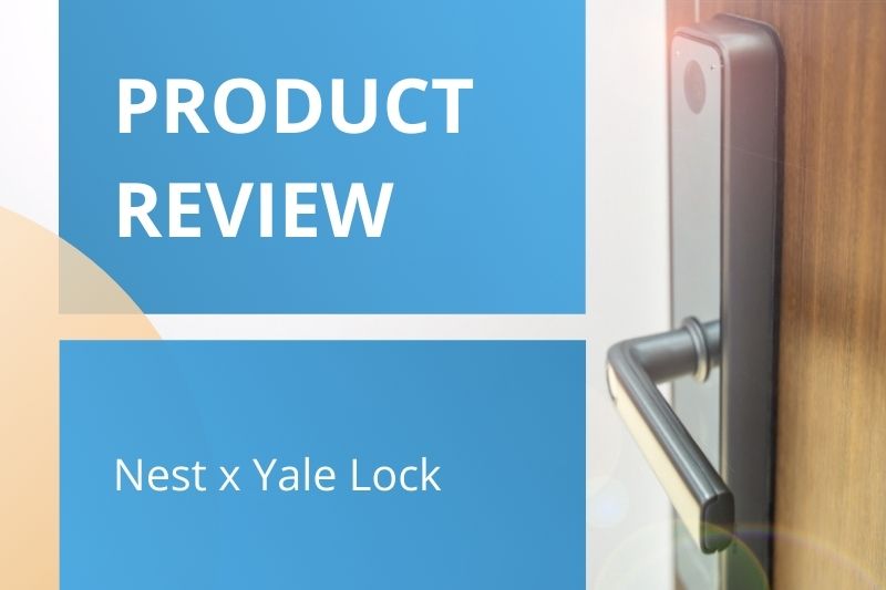 Nest x Yale Lock Review | Yale Smart Lock Review & Cost