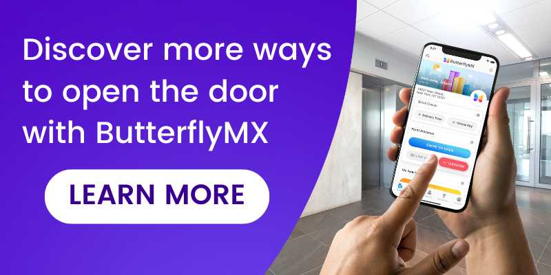 Discover more ways to open the door with ButterflyMX