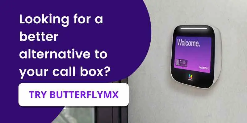 if you're looking for an alternative to your call box, try ButterflyMX