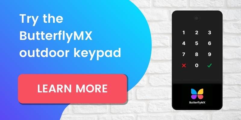 try the ButterflyMX outdoor keypad