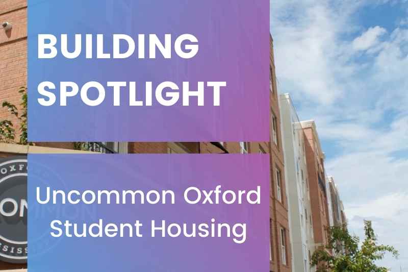 Our building spotlight is on Uncommon Oxford.