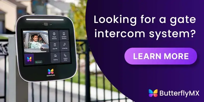 Looking for a gate intercom system? Try ButterflyMX.