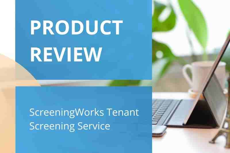 ScreeningWorks Tenant Screening Service