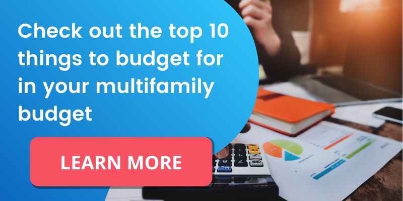 Check out the top 10 things to budget for in your multifamily budget