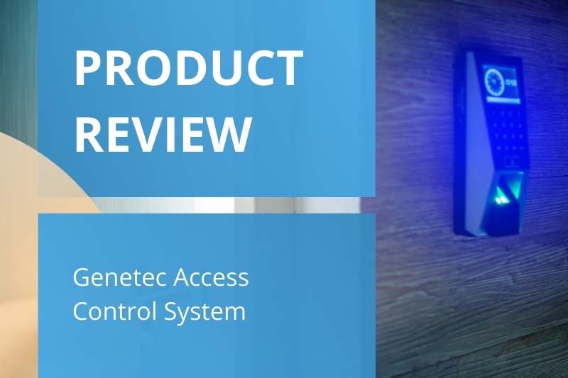 review of genetec synergis access control system