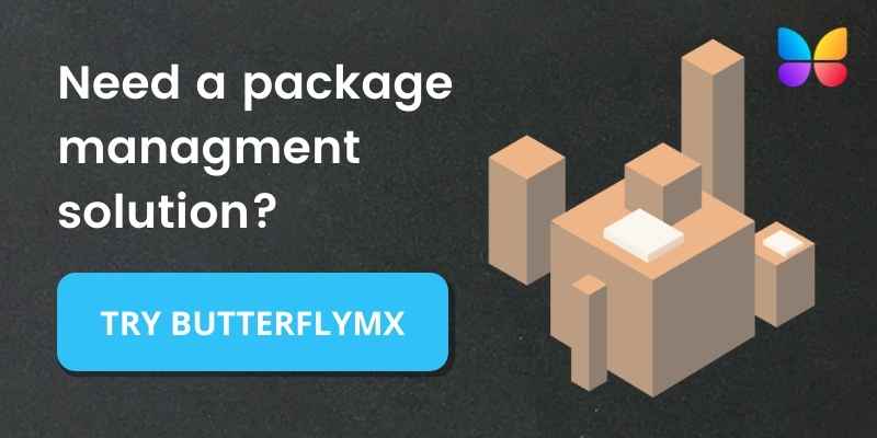 Need a package management solution? Click here to try the ButterflyMX package room