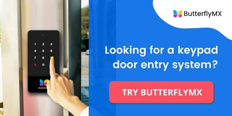 if you need a keypad door entry system, try ButterflyMX
