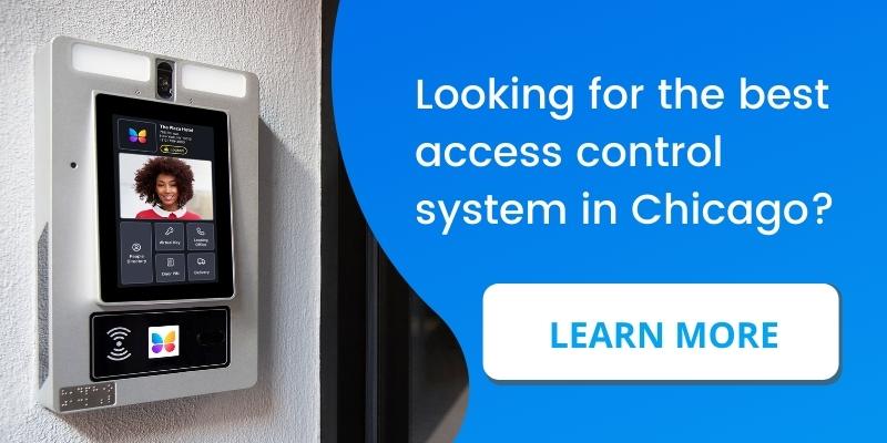 if you want the best access control system in Chicago, choose ButterflyMX