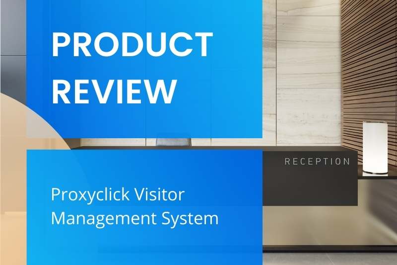 proxyclick visitor management review