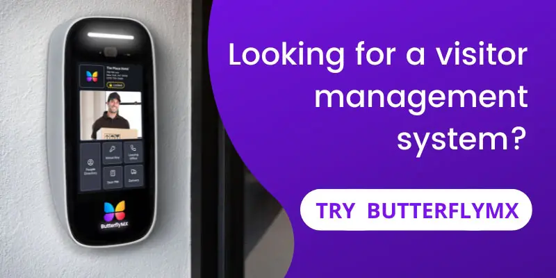 Try the ButterflyMX visitor management system