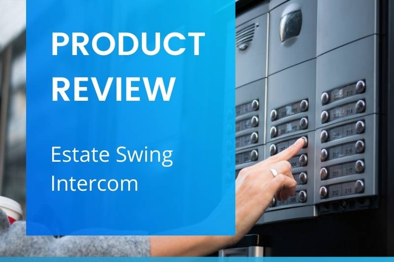 a review of the Estate Swing intercom for gates