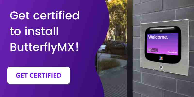 Get certified to Install ButterflyMX!