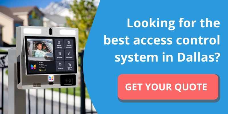 Get your quote for a ButterflyMX access control system in Dallas.