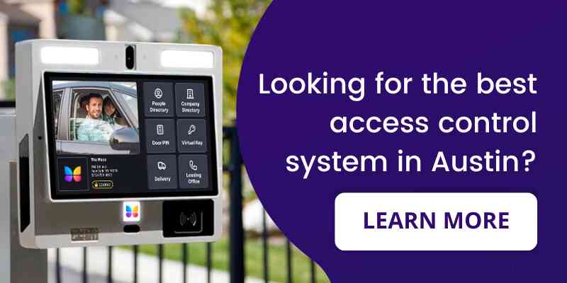 Looking for the best access control system in Austin?