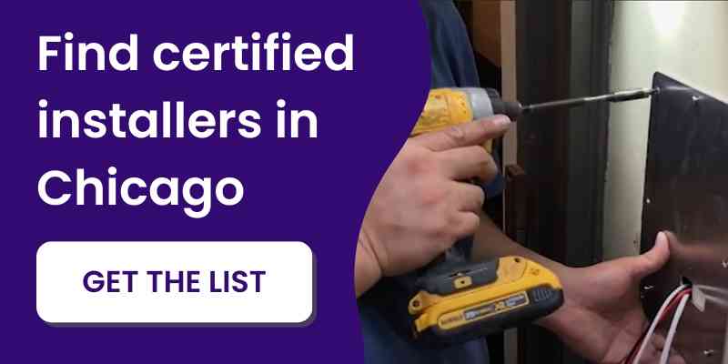 Find certified installers in Chicago.