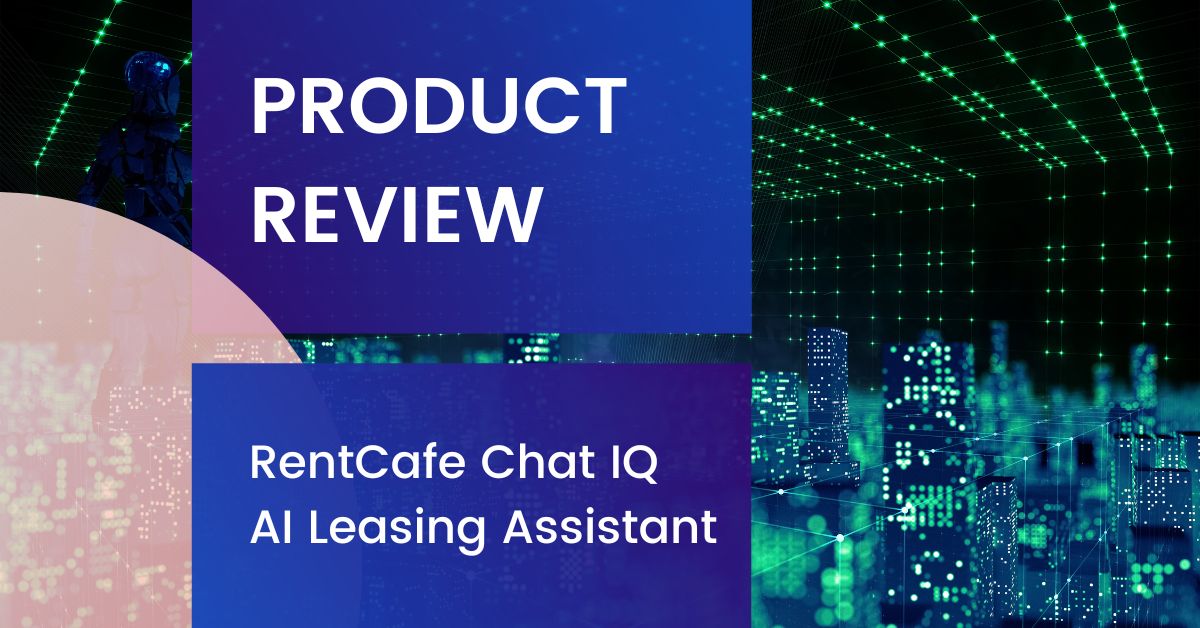 RentCafe Chat IQ Review AI Leasing Assistant Features & Pricing