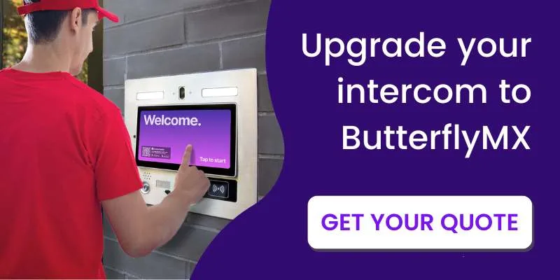 Get a quote for the ButterflyMX video intercom