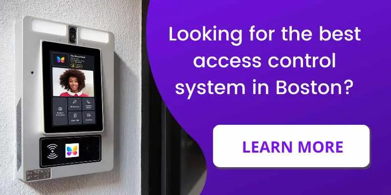 Looking for the best Boston access control system?