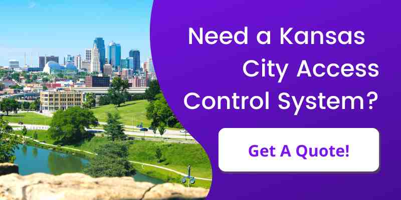 Need a Kansas City access control system? Get a quote!