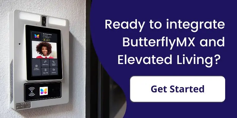Ready to integrate ButterflyMX and Elevated Living?