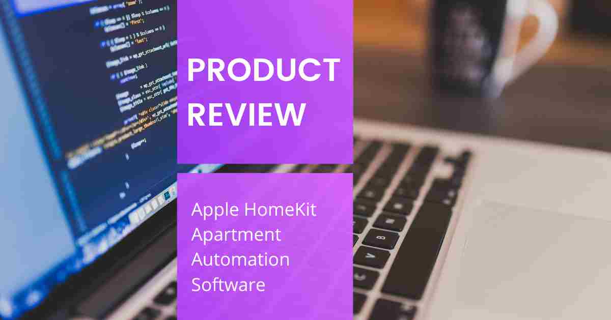Apple HomeKit Review Apartment Automation Pros, Cons, & Cost