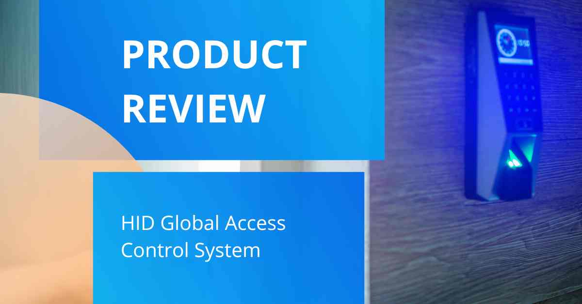 HID Access Control Review: HID Global Pros & Cons + Alternatives