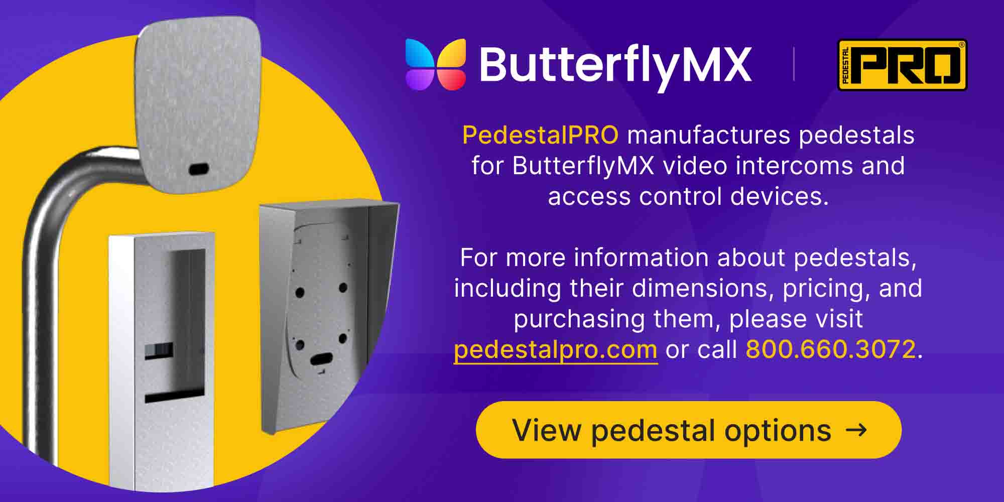 ButterflyMX pedestals