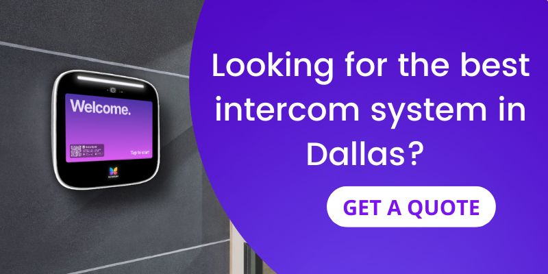 Looking for the best intercom system in Dallas?