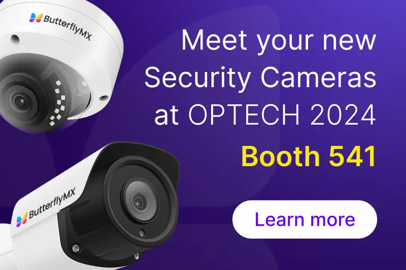 Meet ButterflyMX Security Cameras at OPTECH.