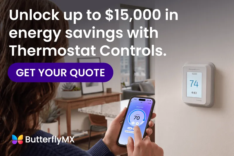 Unlock up to $15,000 in energy savings with ButterflyMX Thermostat Controls.